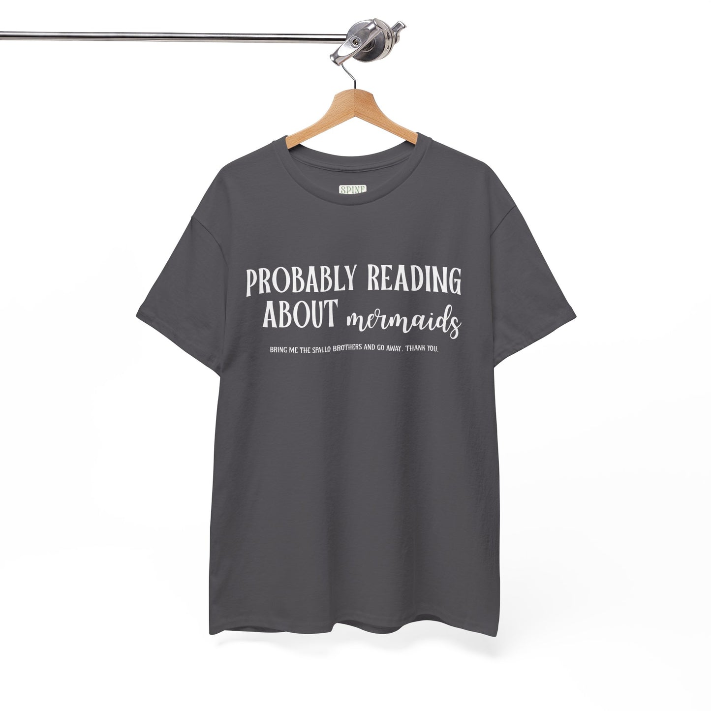Probably Reading About Mermaids Sworn Series Tee
