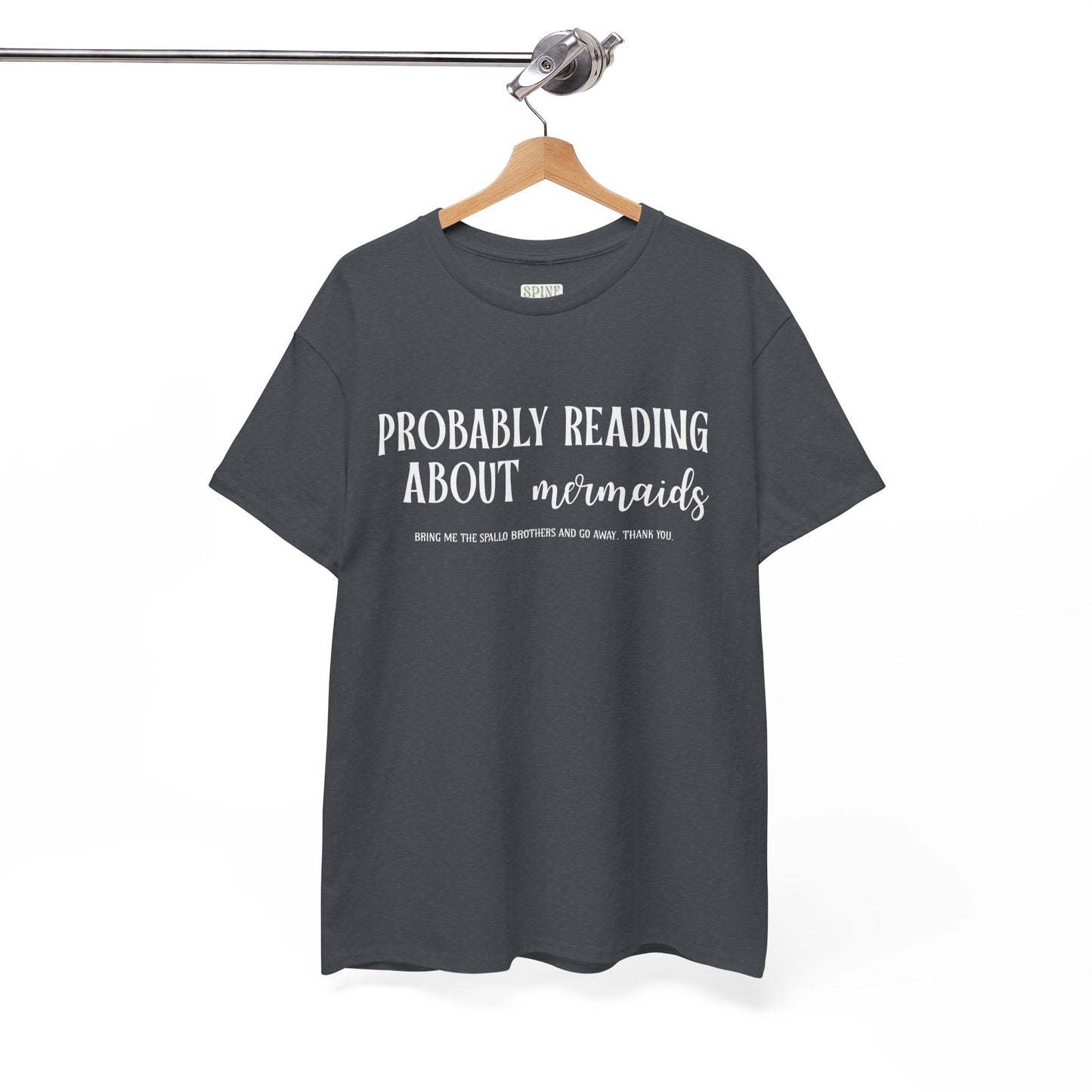 Probably Reading About Mermaids Sworn Series Tee