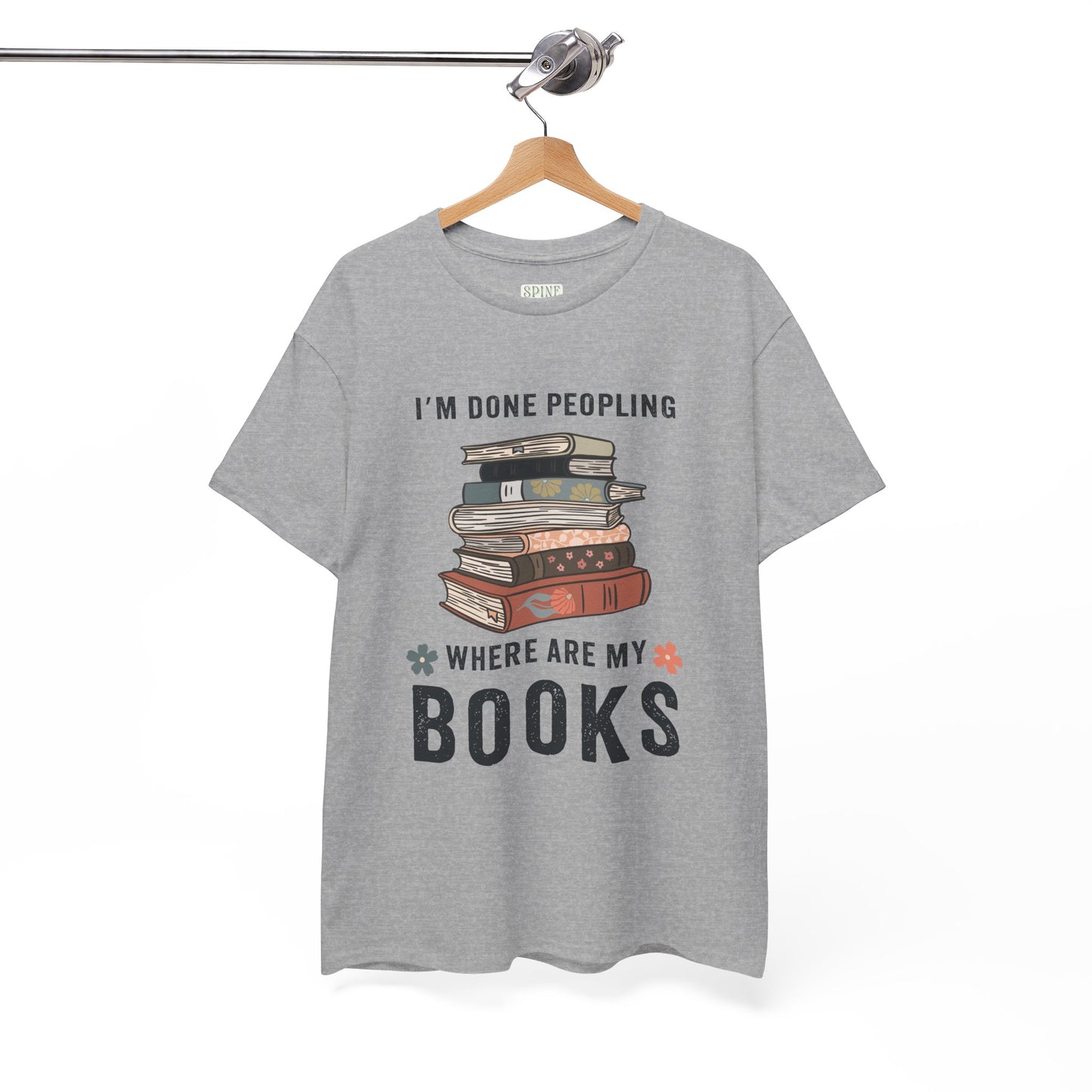 I’m Done Peopling - Books Tee