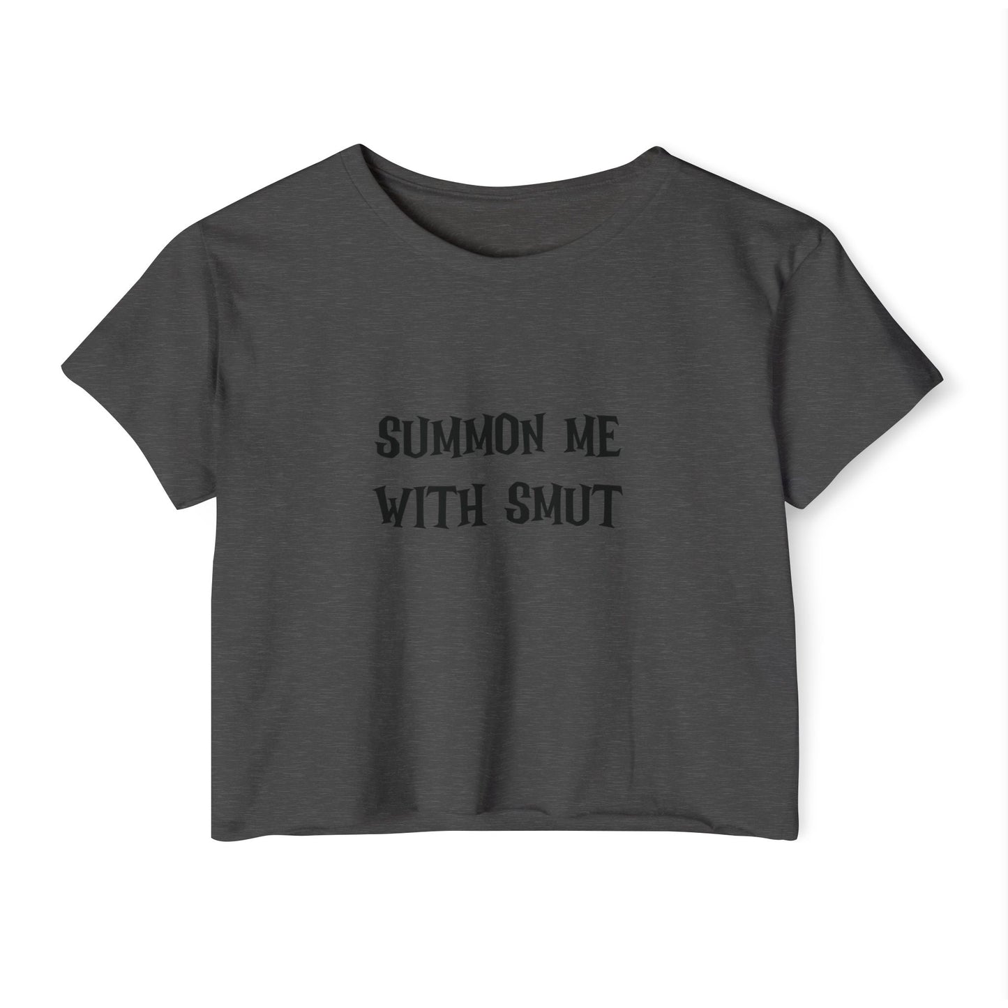 Summon Me With Smut Crop Top
