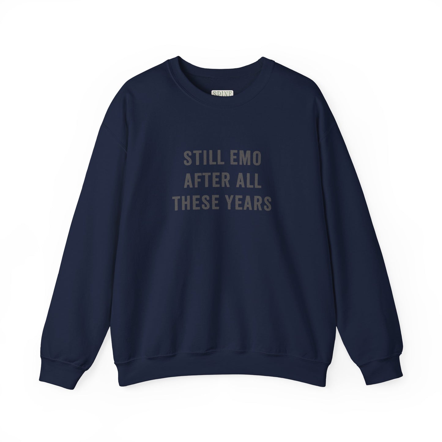 Still Emo Sweatshirt