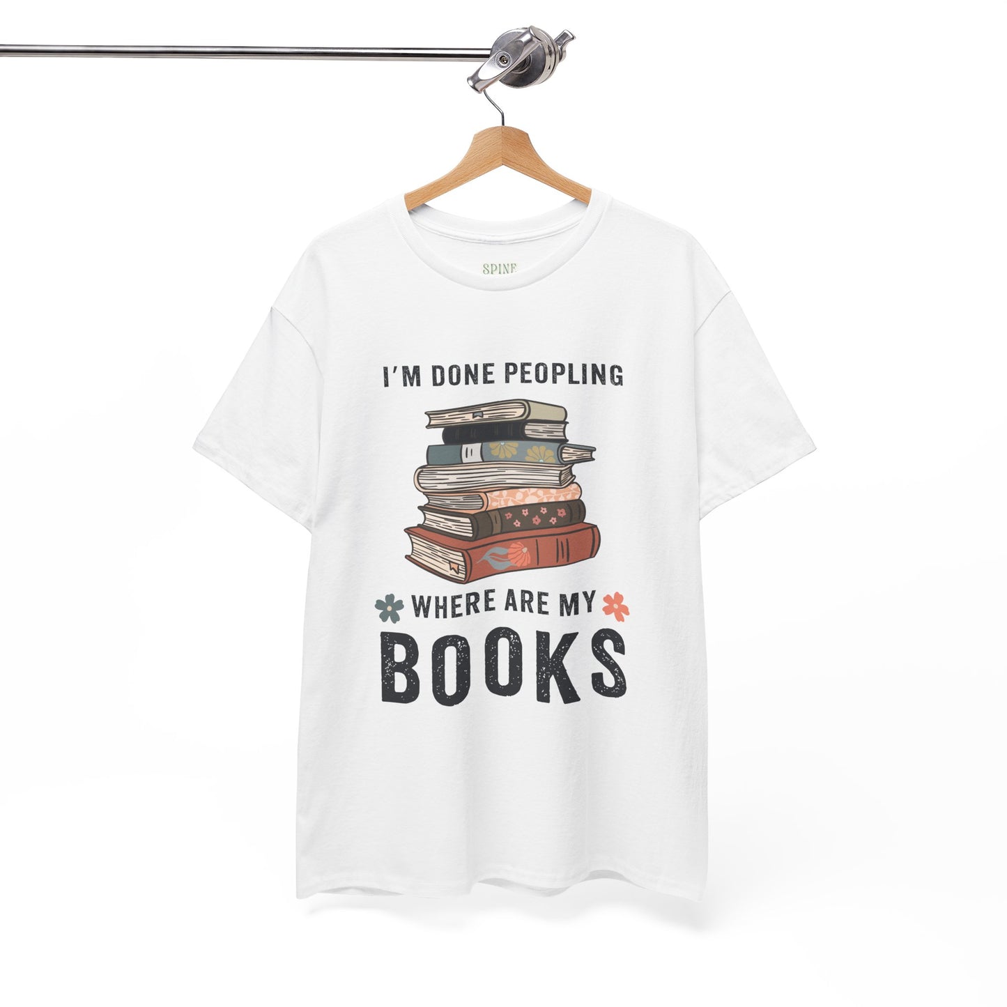 I’m Done Peopling - Books Tee