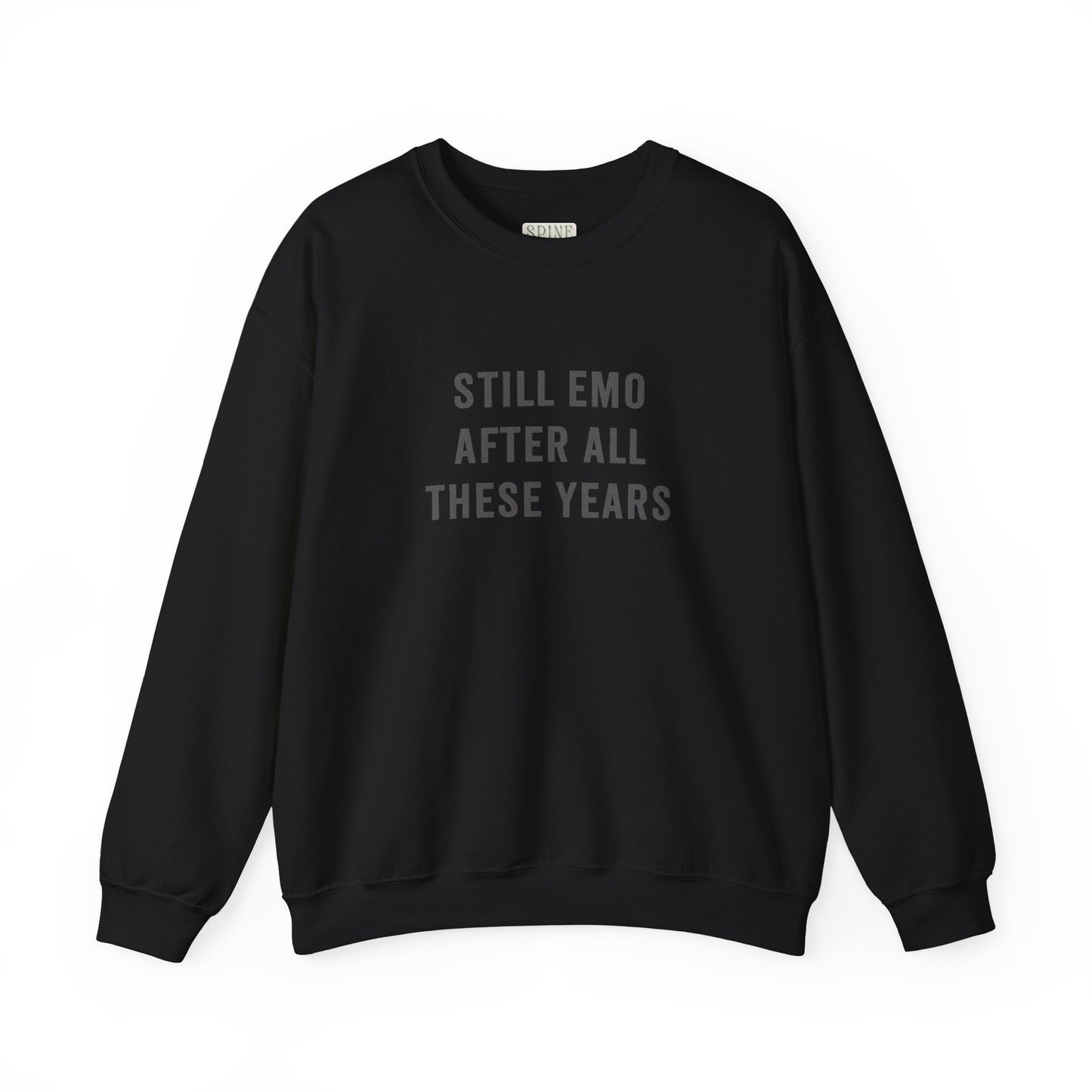 Still Emo Sweatshirt