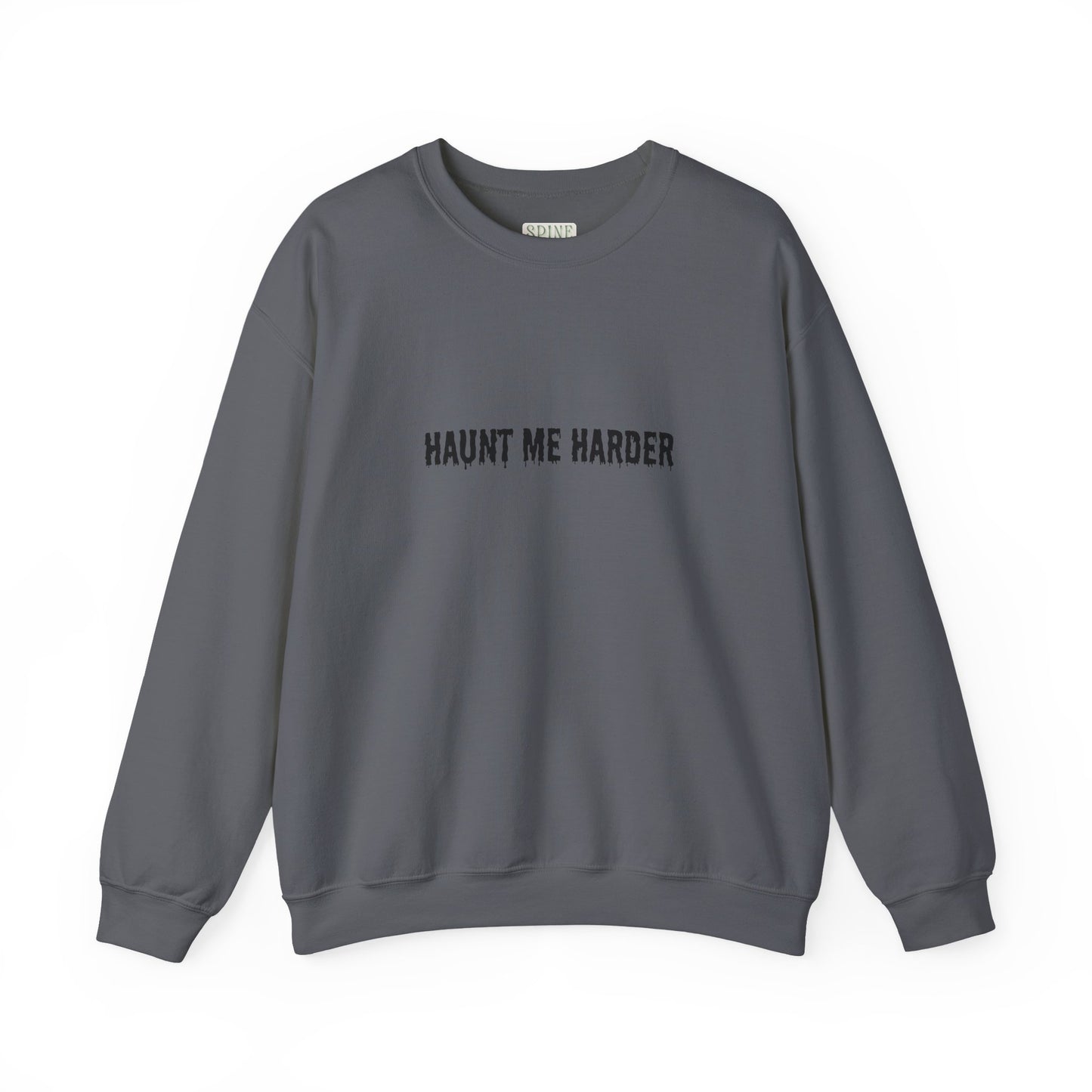 Haunt Me Harder Sweatshirt