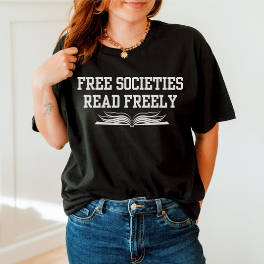 Free Societies Read Freely Tee