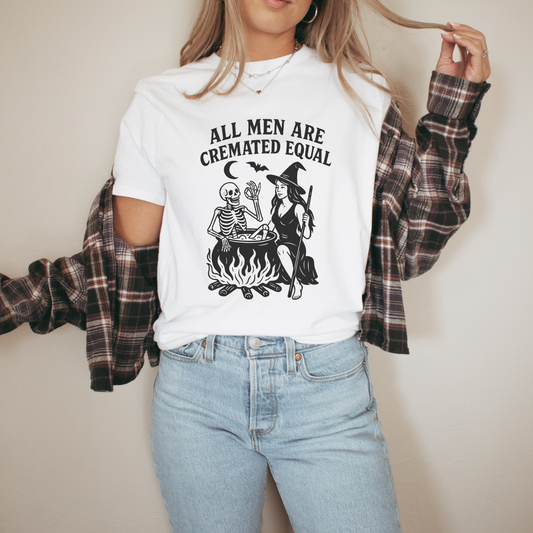 All Men Cremated Equal Tee