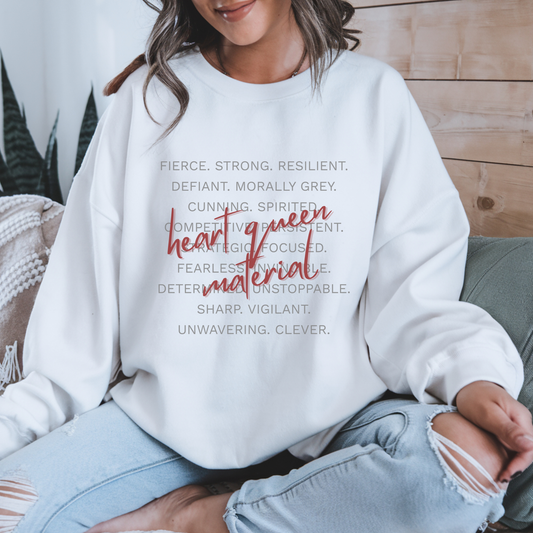 Heart Queen Material Sweatshirt