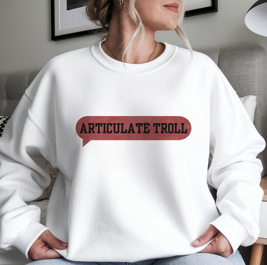 Articulate Troll Sweatshirt