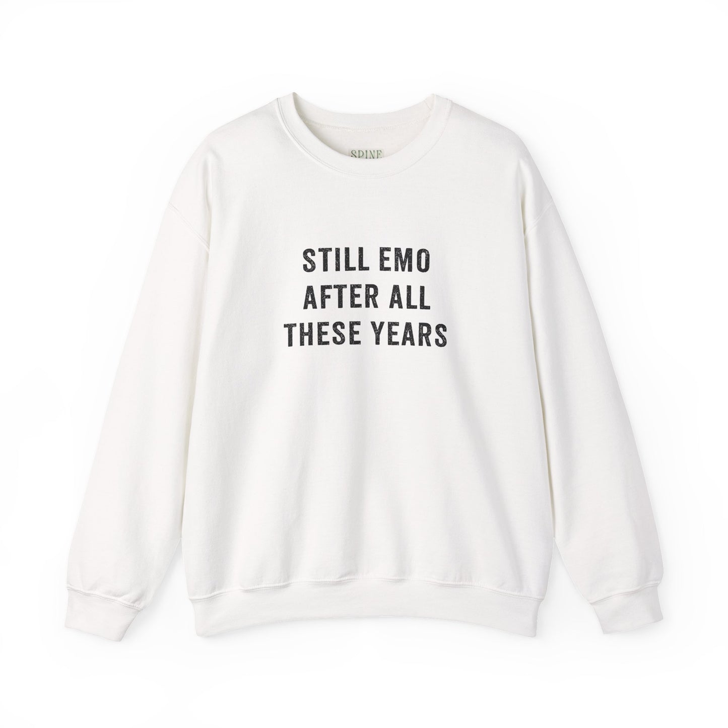 Still Emo Sweatshirt