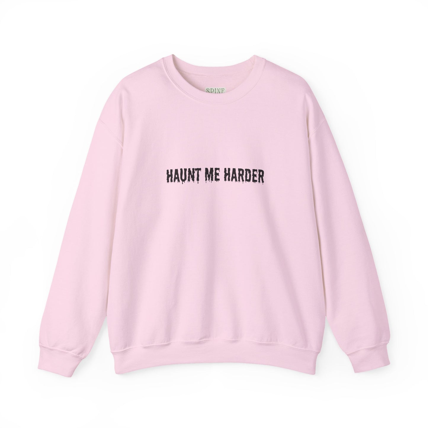 Haunt Me Harder Sweatshirt